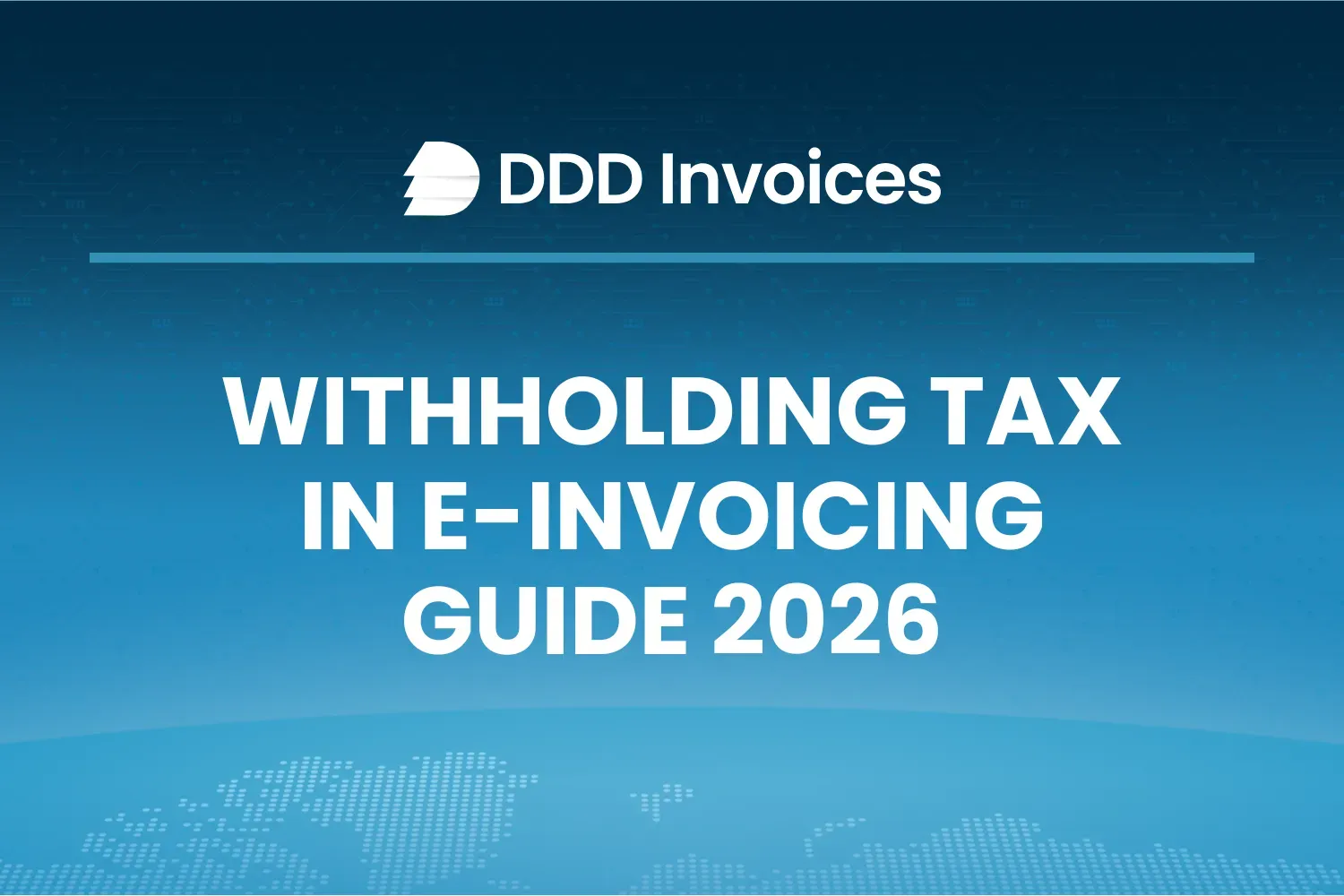 Withholding Tax on Invoices: What Businesses Need to Know